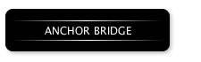 ANCHOR BRIDGE / AJ[ubW